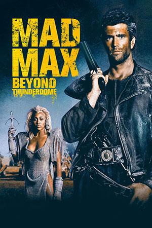 Mad Max 3 – Beyond Thunderdome (1985) Dual Audio {Hindi-English} 480p [350MB] | 720p [950MB] | 1080p [2GB]