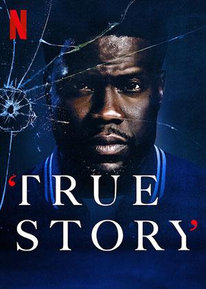 True Story (2021) Season 1 Hindi Dubbed Complete Netflix Original WEB Series 480p [700MB] | 720p [1.4GB] WEB-DL