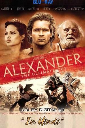 Alexander (2004) Dual Audio {Hindi-English} 480p [500MB] | 720p [1.2GB] | 1080p [4.7GB]