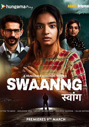 Swaanng (2022) Season 1 Hindi Complete Hungama Original WEB Series 480p | 720p WEB-DL