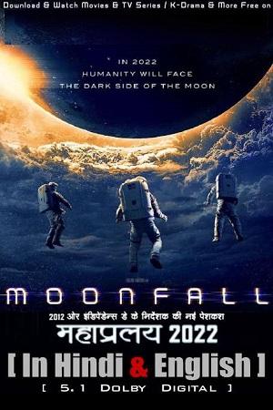 Moonfall (2022) Dual Audio {Hindi ORG. Dubbed + English} BluRay 480p | 720p | 1080p | 2160p 4K