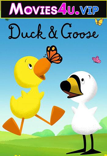 Duck and Goose (2022) Season 1 Dual Audio {Hindi-English} 480p [600MB] | 720p [1.2GB]