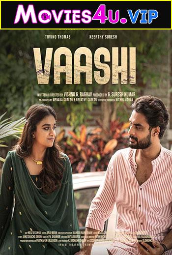 Vaashi (2022) Multi Audio [Hindi PROPER HQ DUBBED || Telugu + Tamil + Malayalam] Full Movie WEB-DL 480p [500MB] | 720p [1GB] | 1080p [2GB]