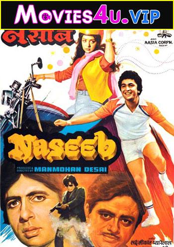 Naseeb (1981) Hindi Full Movie WEB-DL 480p [500MB] | 720p [1.4GB] | 1080p [3.8GB]