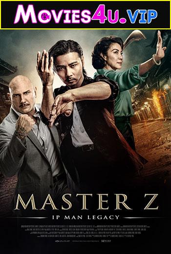 Master Z: The Ip Man Legacy (2018) BluRay Hindi Dubbed [DDP5.1] Full Movie 480p [300MB] | 720p [900MB] | 1080p [2.9GB]