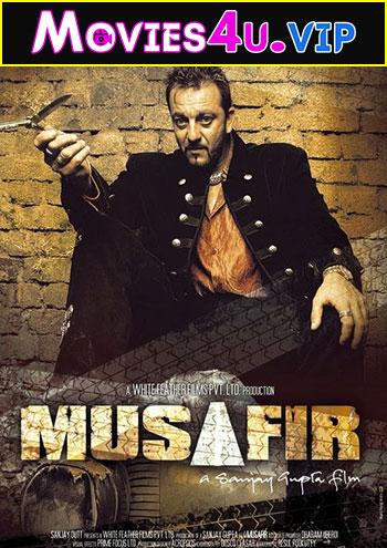 Musafir (2004) Hindi Full Movie WEB-DL 480p [400MB] | 720p [1.3GB] | 1080p [4.2GB]