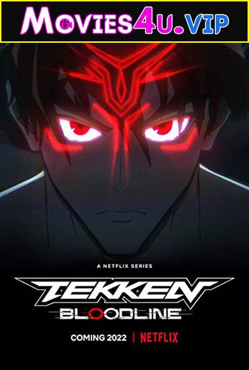 Tekken: Bloodline (2022) Season 1 Dual Audio {English-Japanese} 720p HEVC [120MB] WEB-DL