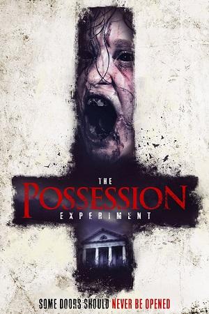 The Possession Experiment (2016) BluRay Dual Audio {Hindi-English} 480p [300MB] | 720p [1.2GB] | 1080p [2GB]