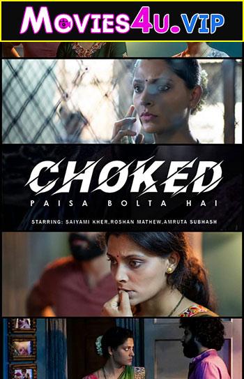 Choked (2020) Netflix WEB-DL Hindi Full Movie 480p [350MB] | 720p [850MB] | 1080p [2GB]