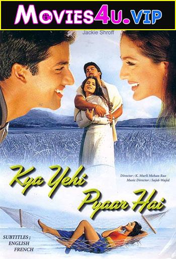 Kya Yehi Pyaar Hai (2002) Hindi Full Movie WEB-DL 480p [400MB] | 720p [1.3GB] | 1080p [3.7GB]