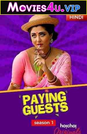 [18+] Paying Guests (2017) Season 1 Hindi Complete Hoichoi WEB Series 480p | 720p HDRip