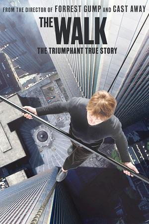 The Walk (2015) BluRay Dual Audio [Hindi DD 5.1- English] 480p [450MB] | 720p [1GB] | 1080p [2GB]