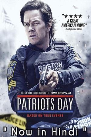 Patriots Day (2016) Dual Audio {Hindi-English} 480p [460MB] | 720p [1GB] | 1080p [2.8GB]