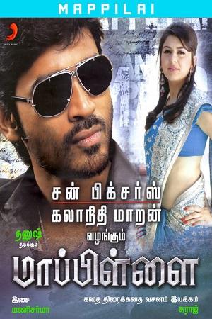 Mappillai (2011) UNCUT HDRip ORG. Dual Audio [Hindi – Tamil] Full Movie 480p [570MB] | 720p [1.4GB] | 1080p [3GB]