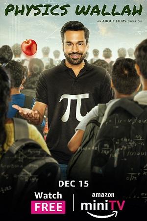 Physics Wallah (Season 1) Hindi Amazon MiniTV Complete Web Series 480p | 720p | 1080p WEB-DL