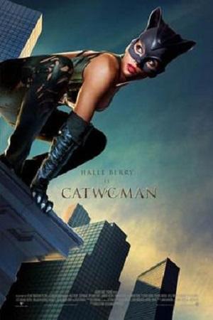 Catwoman (2004) Dual Audio {Hindi-English} 480p [350MB] | 720p [900MB] | 1080p [3.8GB]