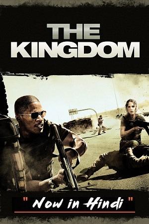 The Kingdom (2007) BluRay Dual Audio {Hindi-English} 480p [400MB] | 720p [850MB] | 1080p [1.8GB]