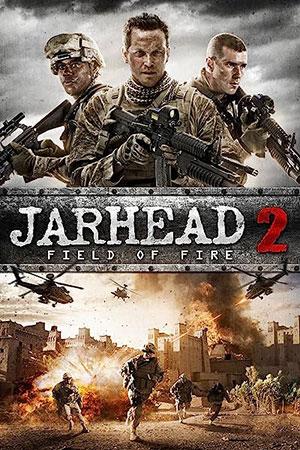 Jarhead 2 Field of Fire (2014) Dual Audio (Hindi-English) 480p [300MB] || 720p [1GB] || 1080p [2.19GB]