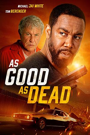 As Good as Dead (2022) WEB-DL Multi Audio [Hindi ORG. + English + Tamil + Telugu] 480p [510MB] | 720p [1GB] | 1080p [2GB]