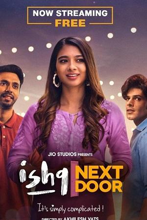 Ishq Next Door – JioCinema Original (2023) Season 1 Complete Hindi WEB Series 480p | 720p | 1080p WEB-DL