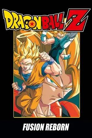 Dragon Ball Z: Fusion Reborn (1995) BluRay Dual Audio {Hindi-English} 480p [300MB] | 720p [620MB] | 1080p [2GB]