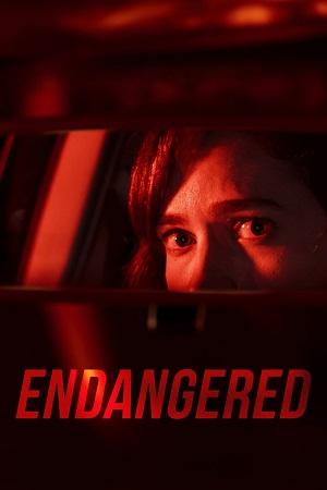 Endangered (2020) Dual Audio [Hindi + English] WeB-DL 480p [300MB] | 720p [800MB] | 1080p [1.8GB]