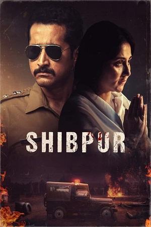 Shibpur (2023) Bengali AMZN WEB-DL 480p [350MB] | 720p [1.2GB] | 1080p [2.8GB]