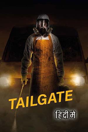 Tailgate (2019) Dual Audio [Hindi + Dutch] WeB-DL 480p [280MB] | 720p [770MB] | 1080p [1.7GB]