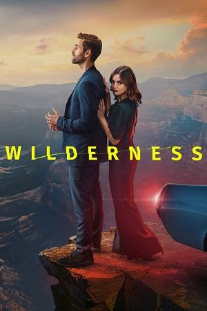 Wilderness – Amazon Original (2023) Season 1 Complete Dual Audio {Hindi-English} 480p | 720p | 1080p WEB-DL