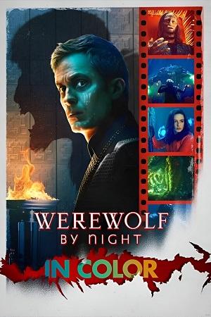 Werewolf by Night Color (2023) WEB-DL Dual Audio [Hindi (HQ-Dubbed) + English] Full Movie 480p [200MB] | 720p [450MB] | 1080p [1GB]