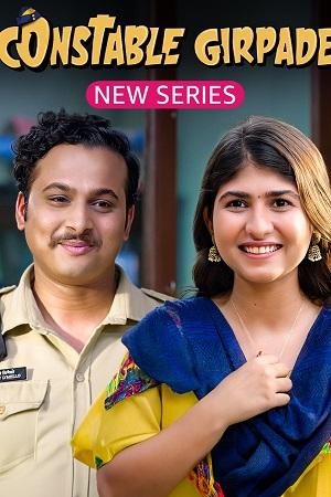 Constable Girpade (2023) Season 1 Complete [AMZN MiniTV ] Hindi WEB Series 480p | 720p | 1080p WEB-DL