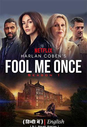 Fool Me Once – Netflix Original (2024) Season 1 Complete Dual-Audio {Hindi-English} 480p | 720p | 1080p WEB-DL