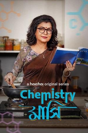 Chemistry Mashi (2024) Season 1 Complete Bengali WEB Series 480p | 720p | 1080p WEB-DL