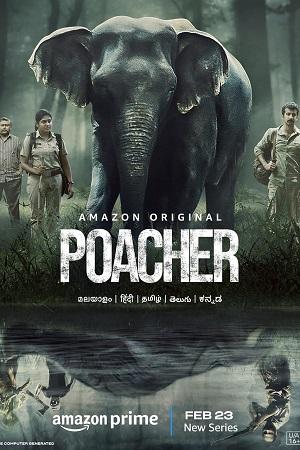 Poacher – Amazon Original (2024) Season 1 Complete Hindi WEB Series 480p | 720p | 1080p WEB-DL