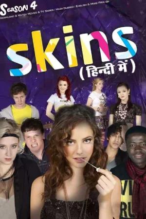 [18+] Skins (Season 4) Complete Dual-Audio {Hindi-English} WEB Series 480p | 720p | 1080p WEB-DL