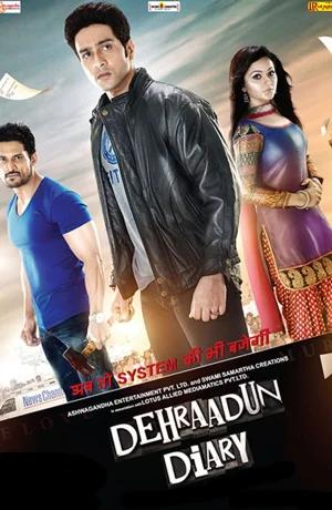 Dehraadun Diary (2013) Hindi Full Movie WEB-DL 480p [300MB] | 720p [800MB] | 1080p [1.9GB]