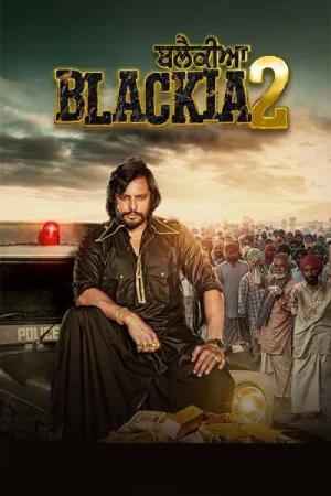 Blackia 2 (2024) WEB-DL Punjabi Full Movie 480p [430MB] | 720p [1.2GB] | 1080p [2.3GB]