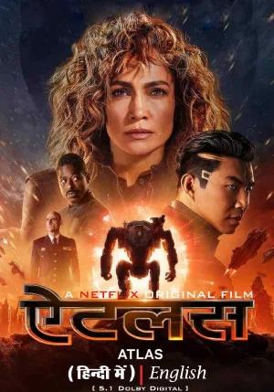 ATLAS (2024) Dual Audio {Hindi-English} 480p [430MB] | 720p [1.2GB] | 1080p [2.6GB] | 2160p 4K [10.2GB]