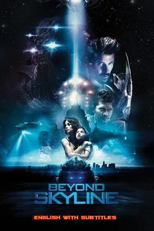 Beyond Skyline (2017) BluRay {English With Subtitles} Full Movie 480p [350MB] | 720p [850MB] | 1080p [1.7GB]