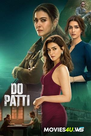 Do Patti (2024) Multi Audio [Hindi + Tamil + Telugu] Full Movie WEB-DL 480p [500MB] | 720p [1.6GB] | 1080p [2.3GB]